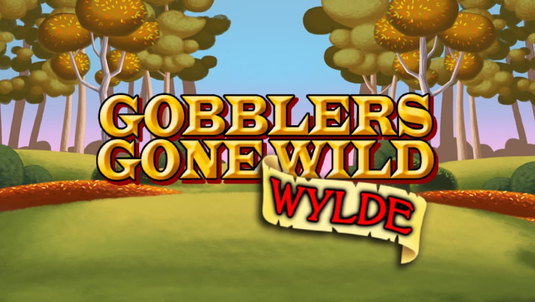 Gobblers Gone Wylde online slot logo in gold, red, and black. The background contains brown leaves, green and brown trees, and a purple-blue sky.