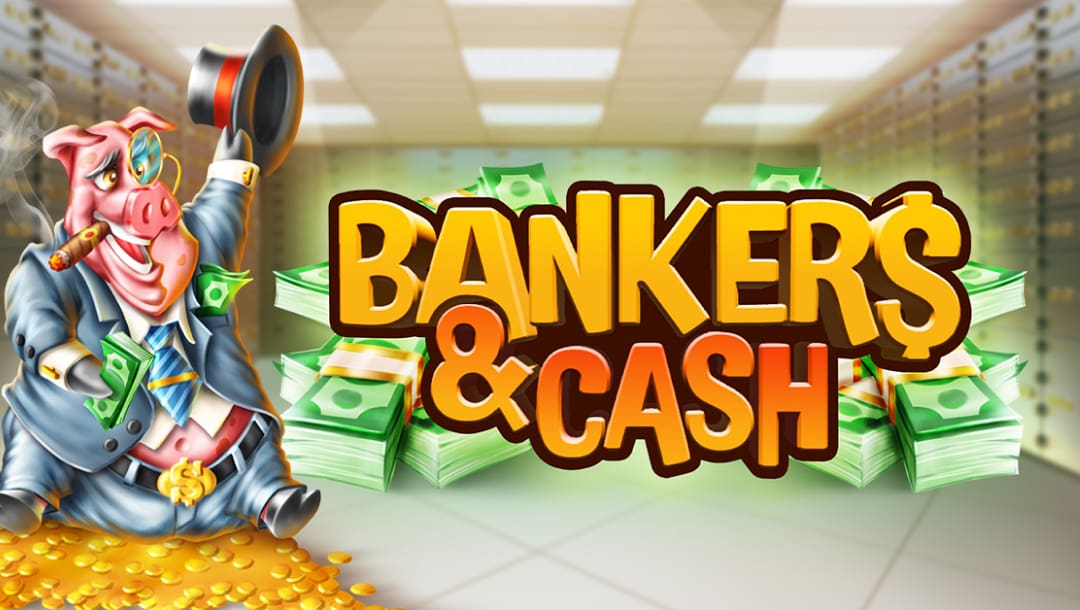 The title screen for Bankers and Cash slot game with a pig in a blue suit inside a bank vault strewn with banknotes and gold coins. The pig is smoking a cigar and waving a top hat and Dollar notes.