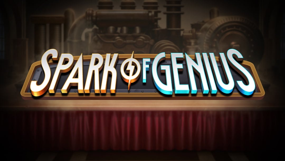 The title screen of the Spark of Genius slot game. The game logo appears against the slightly faded background of an intricate machine and there’s a lightning bolt through the “o” of the word “of”.