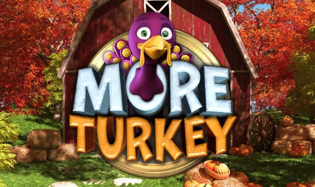 The title screen for the More Turkey slot game. A purple turkey has popped its head through the “O” in the game title. The background is a barn surrounded by hay bales, trees with red and orange leaves, and a grassy field.